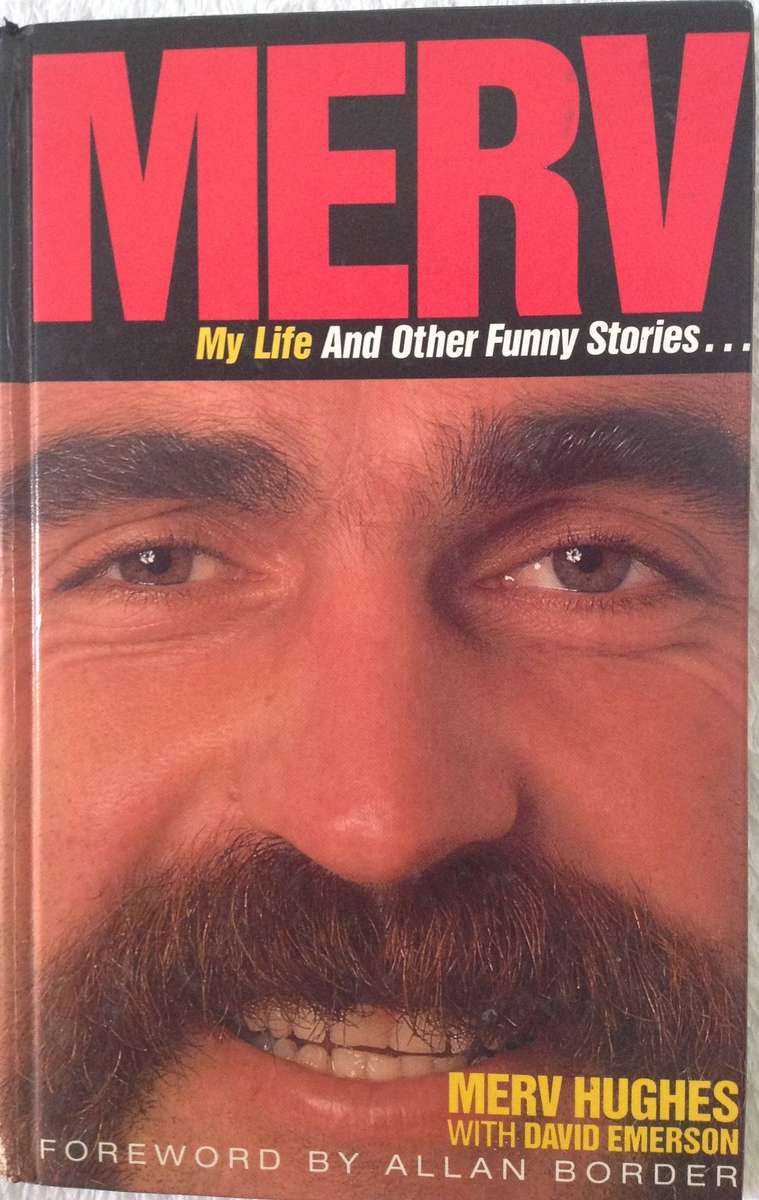 MERV - My Life And Other Funny Stories...Merv Hughes with David Emerson