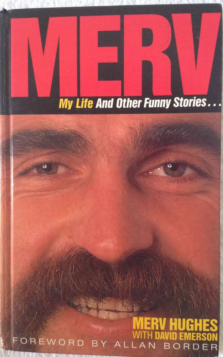 MERV - My Life And Other Funny Stories...Merv Hughes with David Emerson