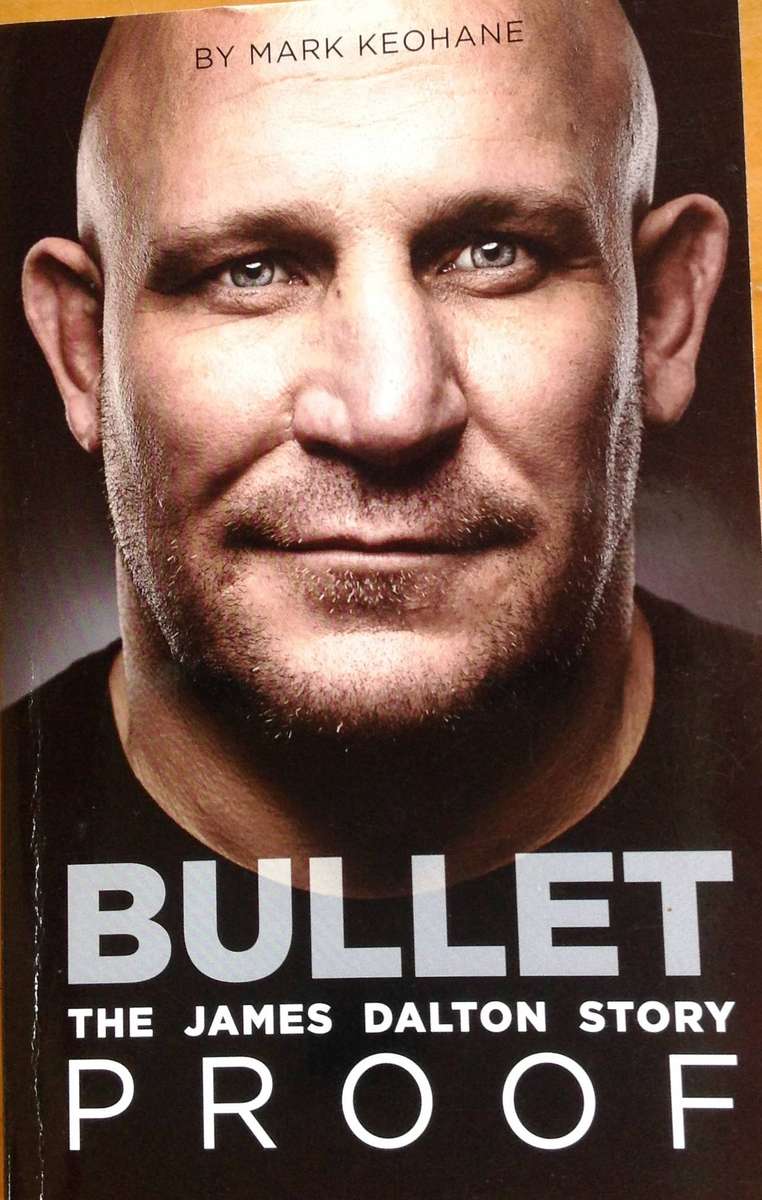 BULLET PROOF - The JAMES DALTON Story