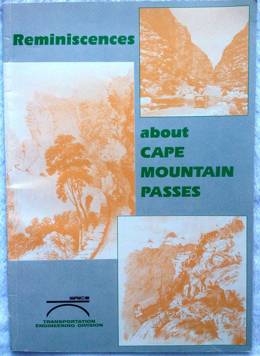 Reminiscences about CAPE MOUNTAIN PASSES - SA Institution of Civil Engineering - signed