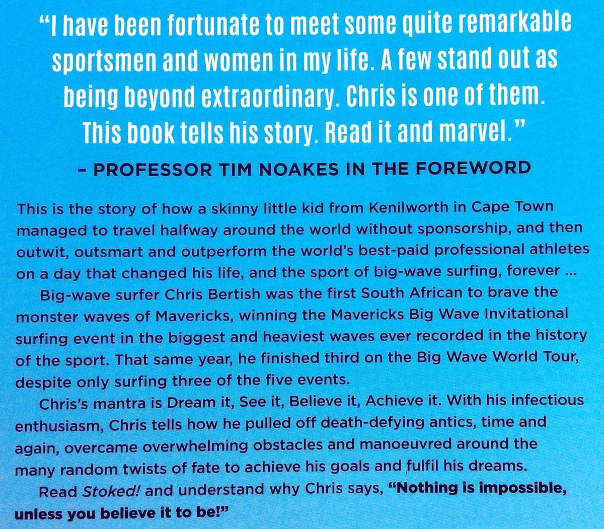 Stoked! Chris Bertish - Winner of the 2010 Mavericks Big Wave Invitational - Book signed by Author