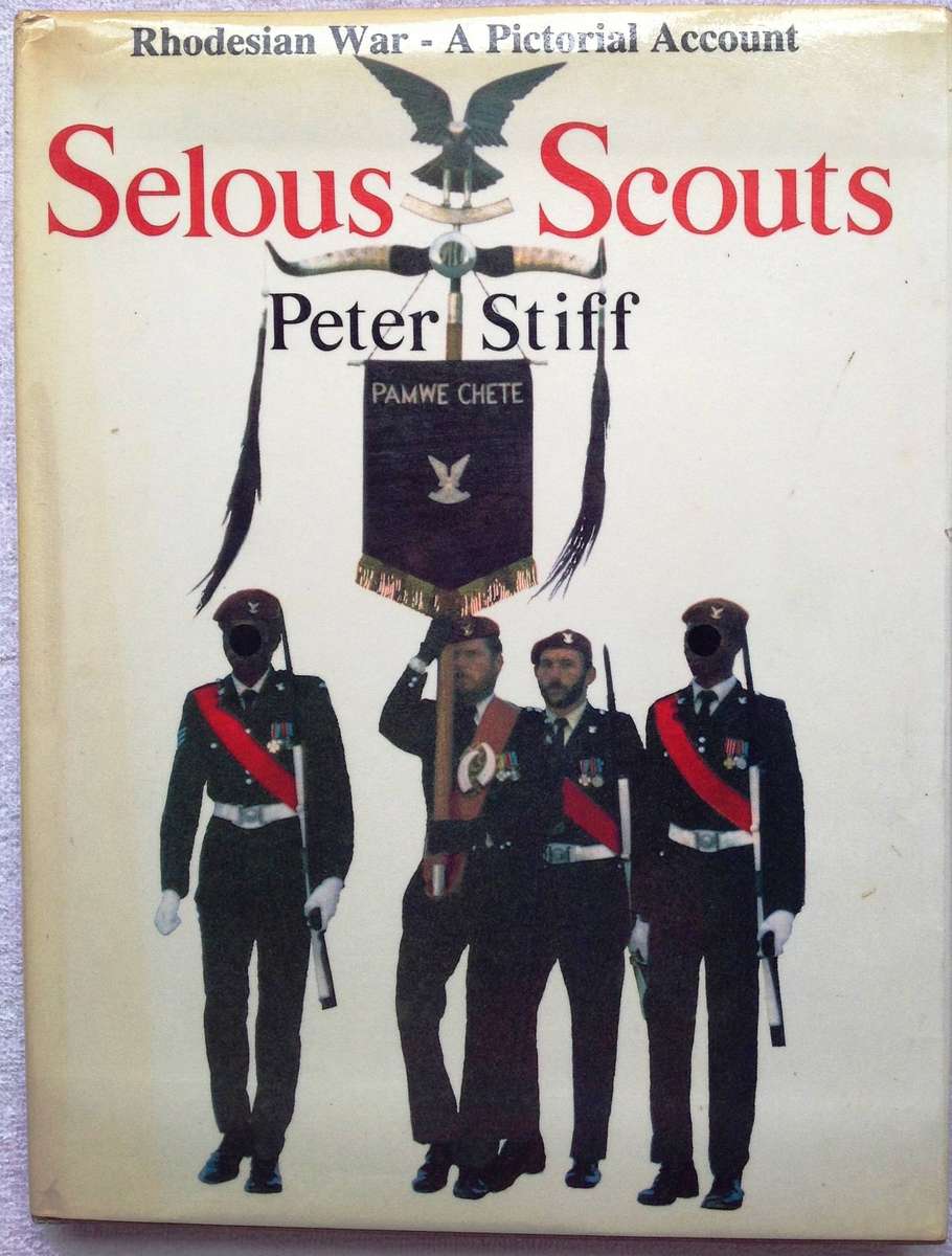 Rhodesian War - A Pictorial Account - Selous Scouts - Peter Stiff - Hardcover