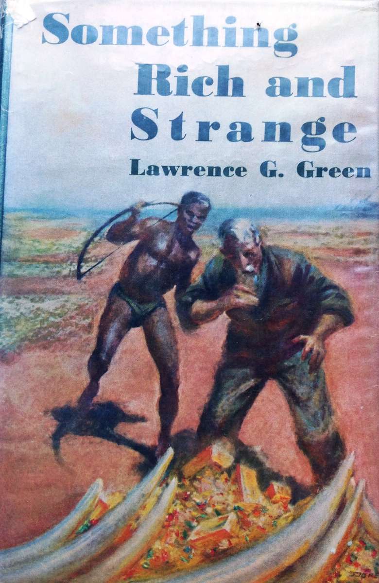 Something Rich and Strange - First Edition 1962  Lawrence G Green - Hardcover