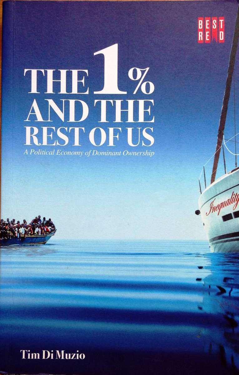 The 1% and the rest of US - Tim Di Muzio