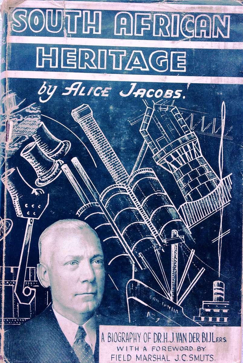 South African Heritage - Biography of Dr H J van der Bijl FRS - Alice Jacobs - Hardcover