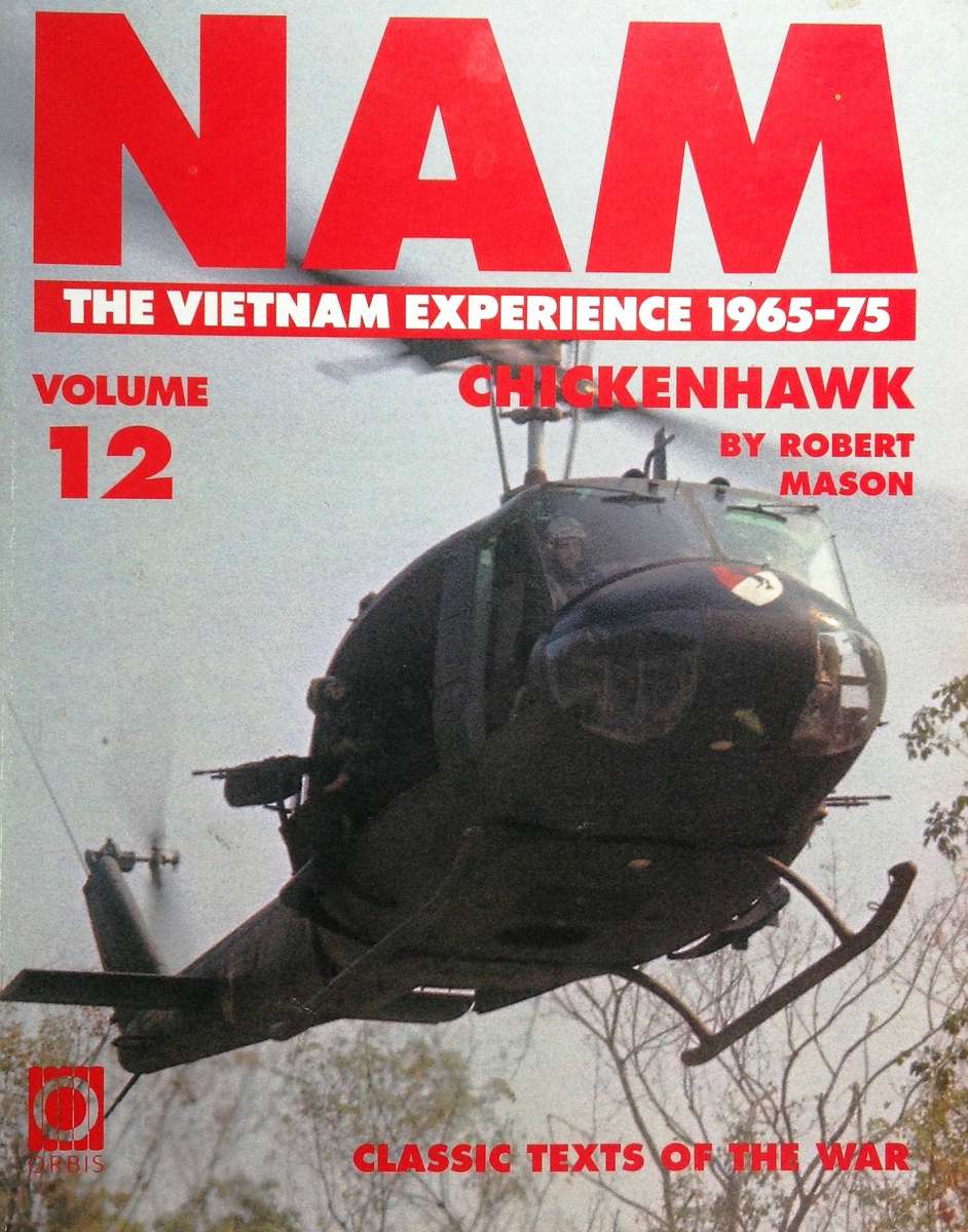 NAM - The Vietnam Experience 1965 - 1975 - Volume 12 - CHICKENHAWK