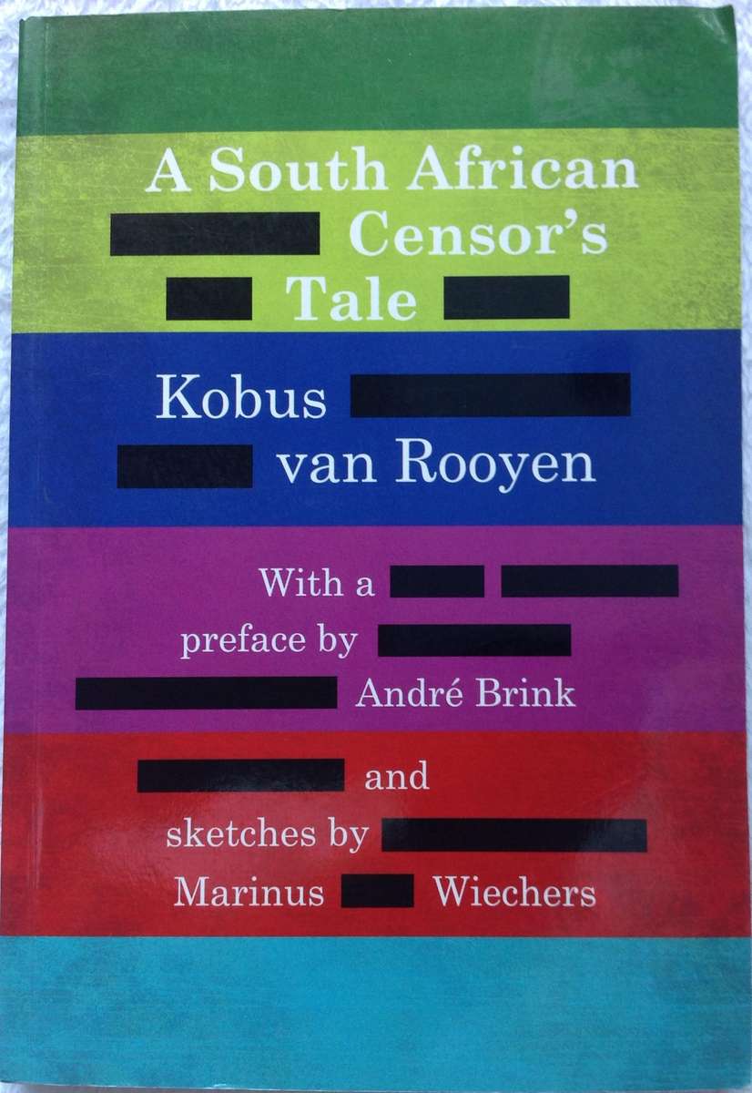 A South African Censor's Tale - Kobus van Rooyen        Book signed by Author