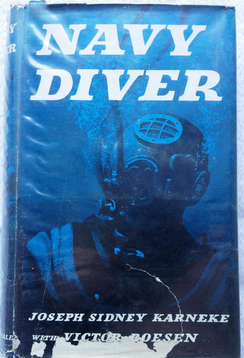 NAVY DIVER - Joseph Sidney Karneke with Victor Boesen - Hardcover
