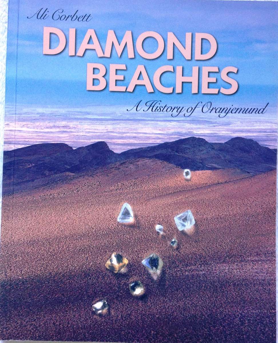 Diamond Beaches - A History of Oranjemund - Ali Corbett