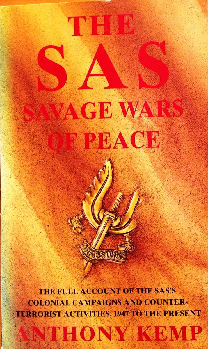 The SAS - Savage Wars of Peace - Anthony Kemp