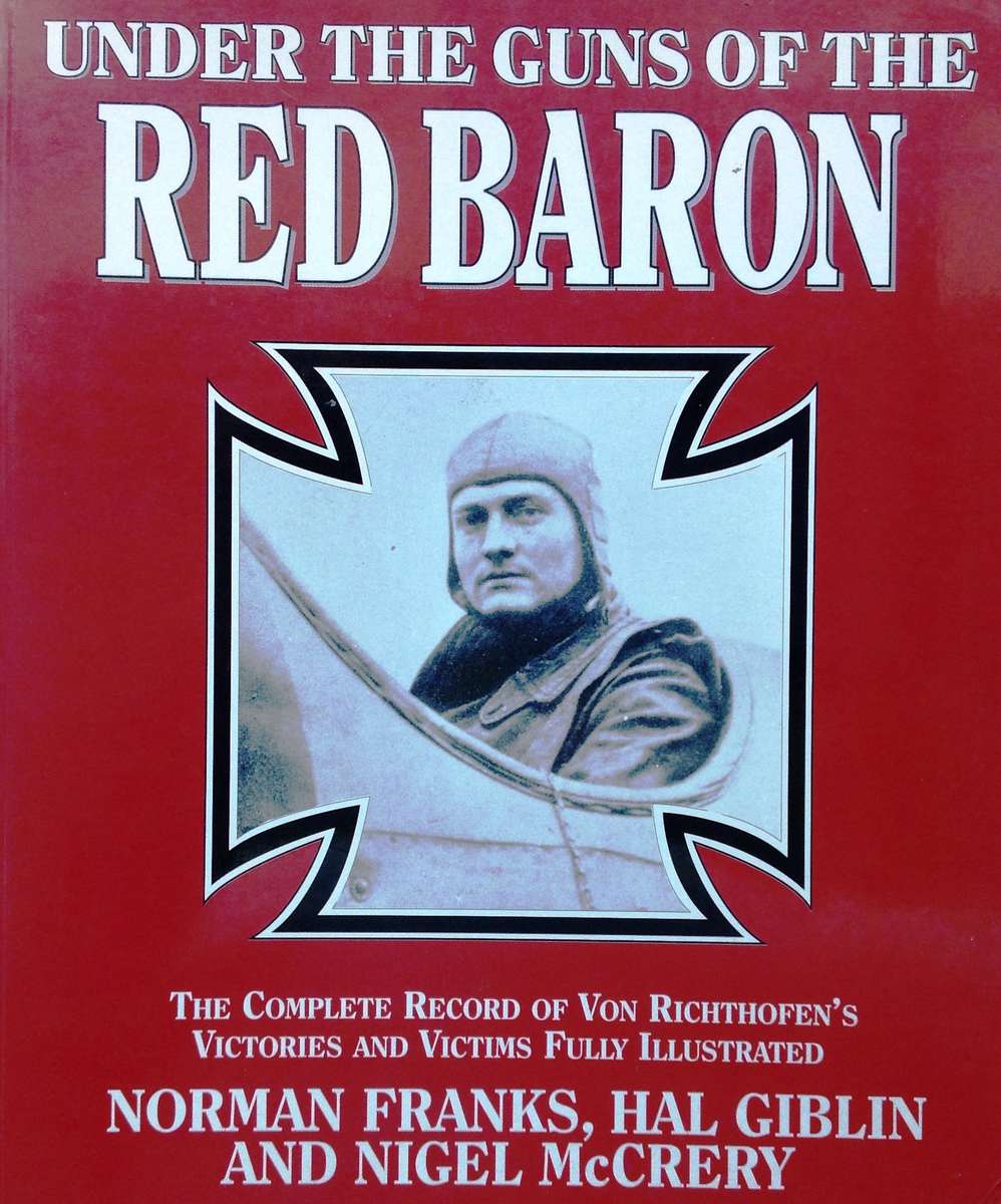 Under the Guns of the Red Baron - Norman Franks, Hal Giblin and Nigel McCrery