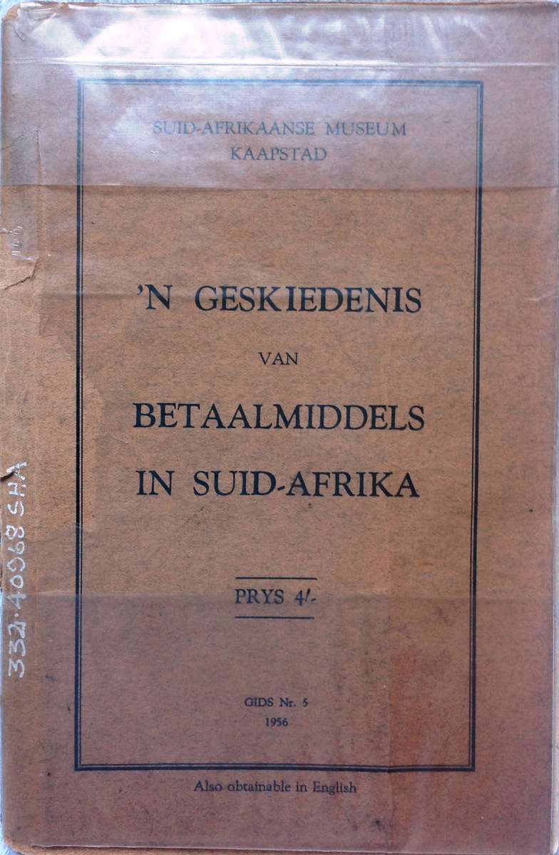 'n Geskiedenis van Betaalmiddels in Suid-Afrika - E M Shaw