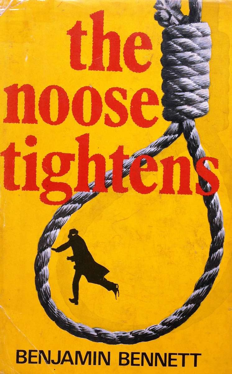 The Noose Tightens - Benjamin Bennett - Hardcover