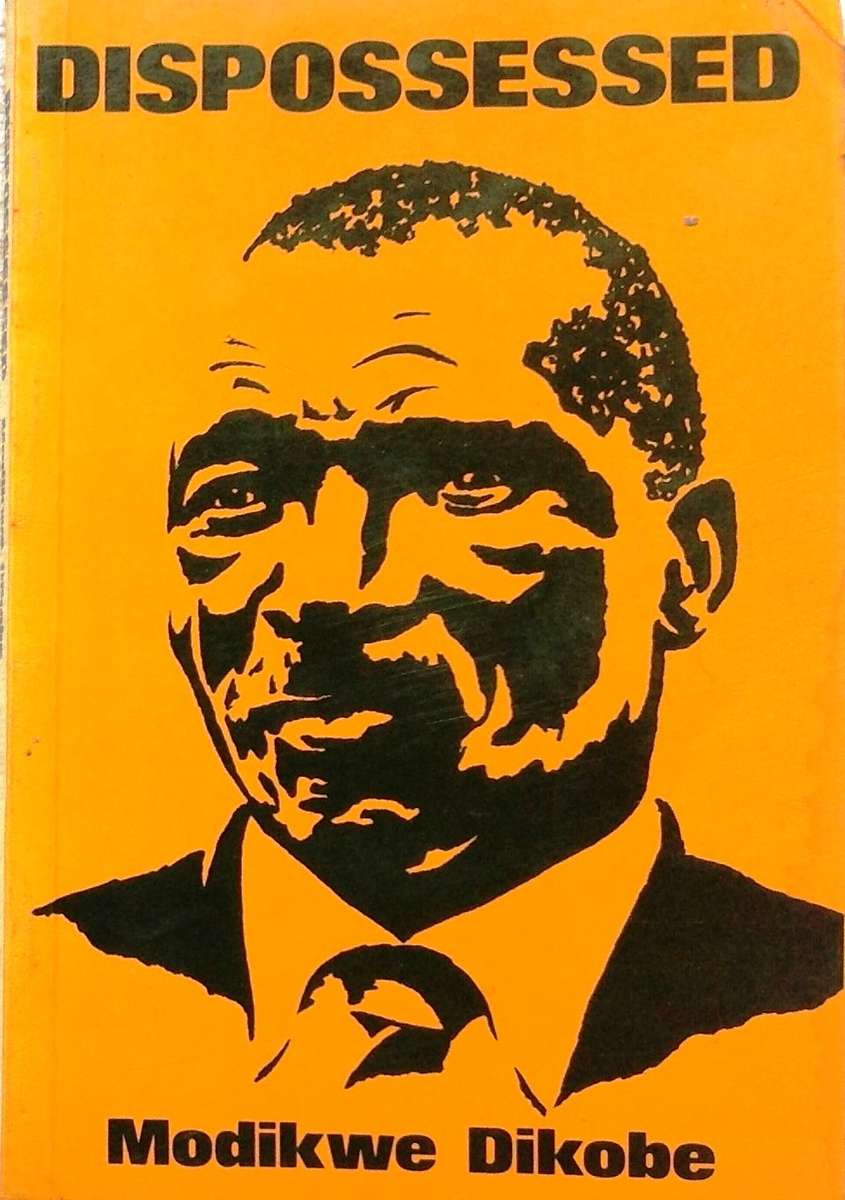 Dispossessed - Modikwe Dikobe
