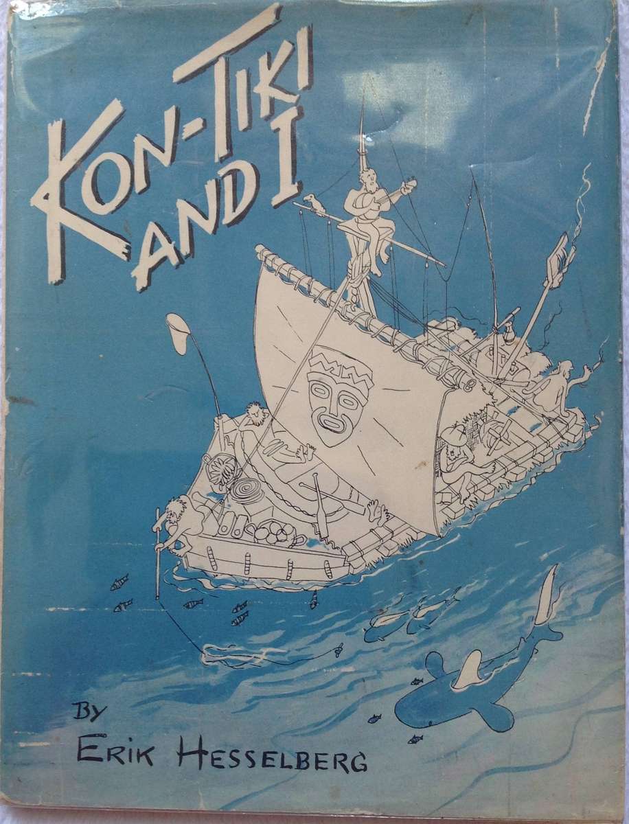 Kon-Tiki and I by Erik Hesselberg - Hardcover