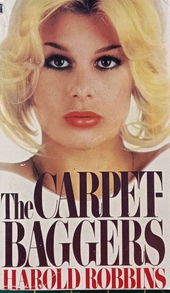 The Carpetbaggers - Harold Robbins - Softcover - 633 pages
