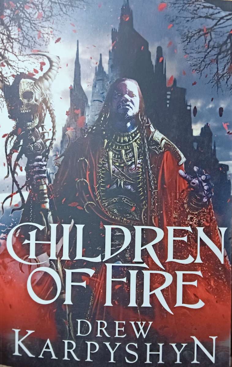 Children of Fire - Drew Karpyshyn - Softcover - 488 Pages
