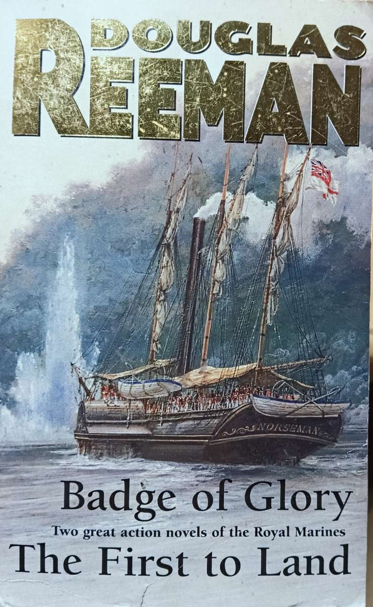 Badge of Glory & The First to Land - Douglas Reeman - Softcover - 366 & 294 pages (Arrow Double)
