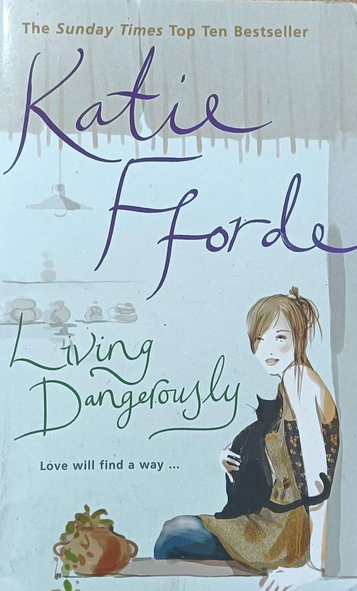 Living Dangerously - Katie Fforde - Softcover - 404 pages