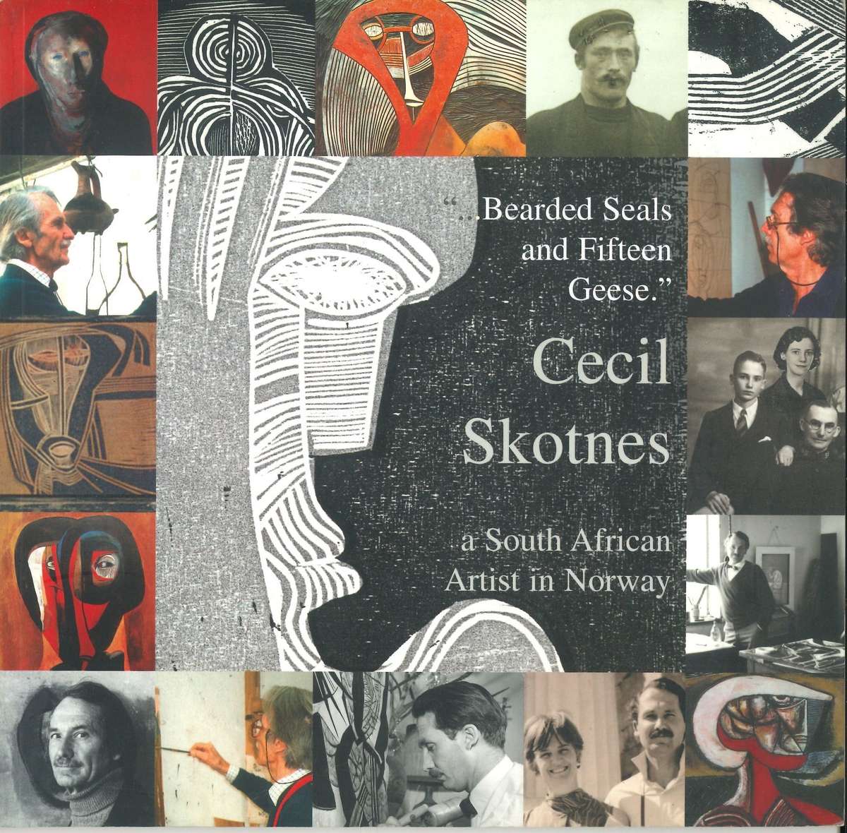 BEARDED SEALS AND FIFTEEN GEESE **Cecil Skotnes**