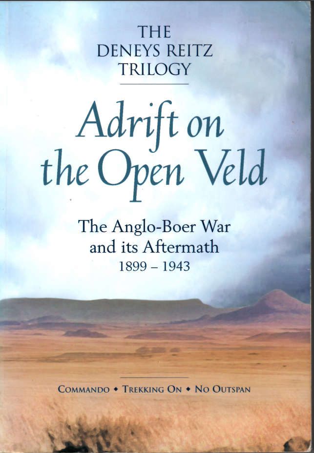 ADRIFT ON THE OPEN VELD **The Denys Reitz Trilogy**