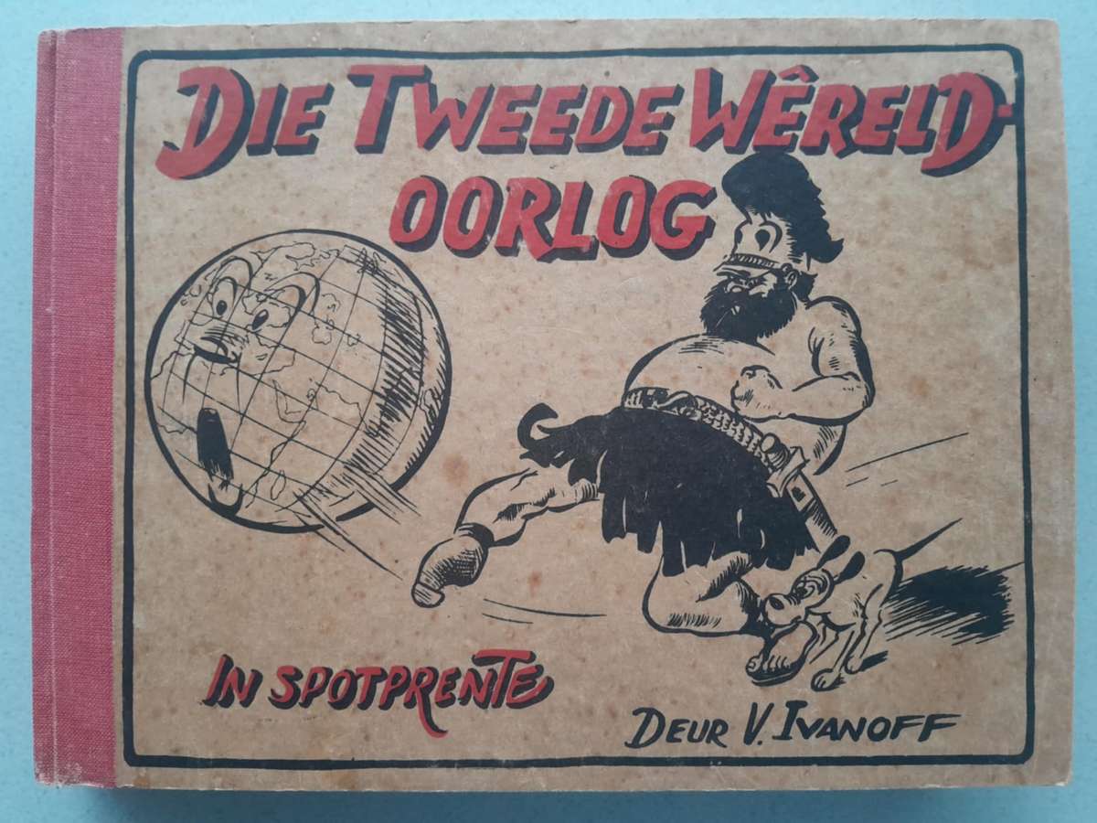 DIE TWEEDE WERELDOORLOG IN SPOTPRENTE Very Scarce