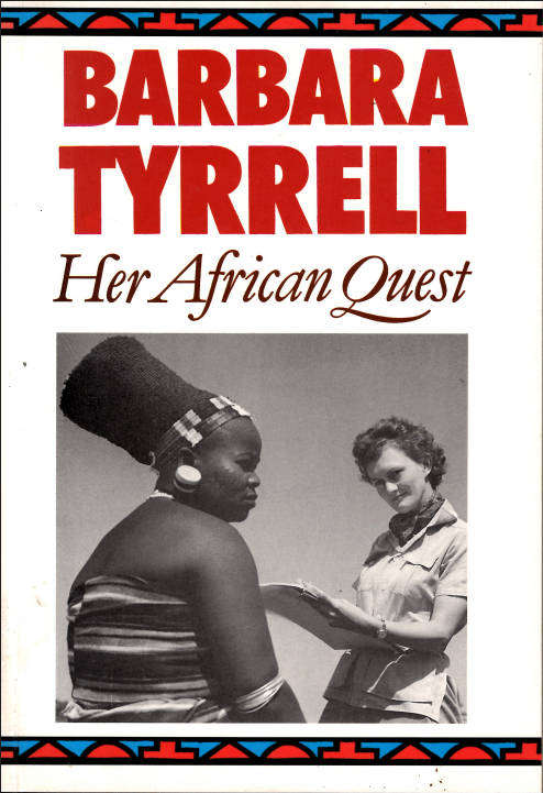 BARBARA TYRRELL Her African Quest
