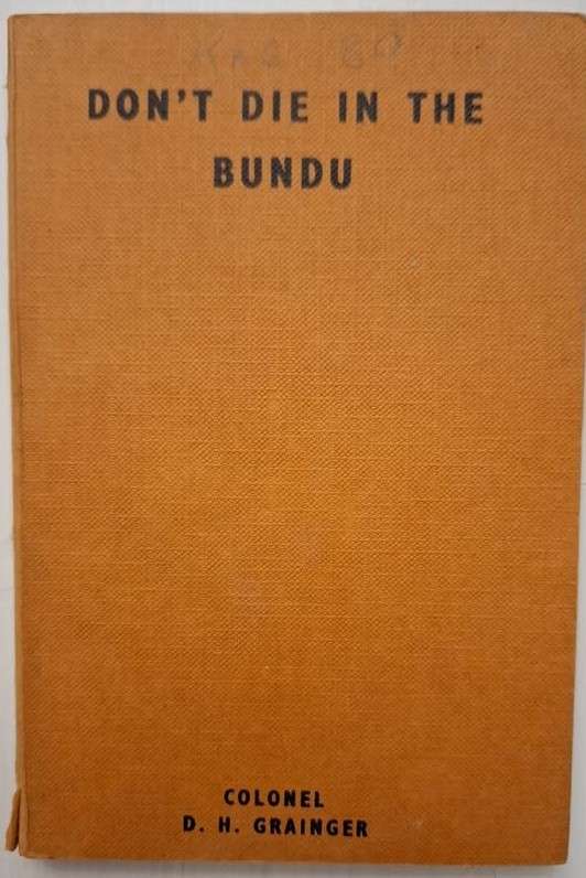 DON'T DIE IN THE BUNDU ** 1st Edition & SA Army Copy **