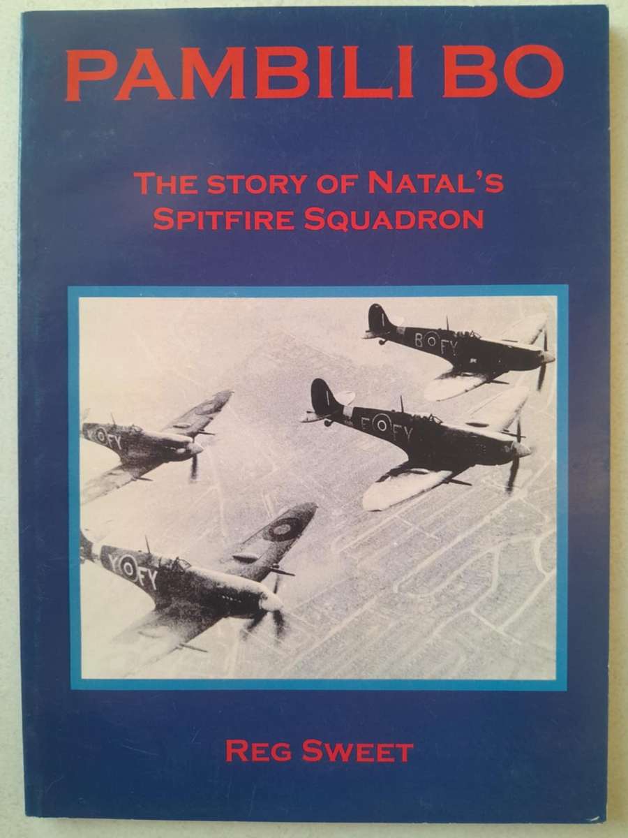 PAMBILI BO The Story of Natal's Spitfire Squadron
