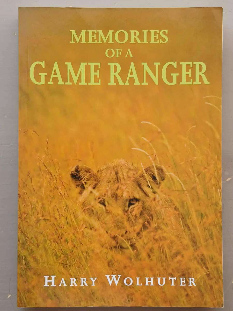 MEMORIES OF A GAME RANGER **Harry Wolhuter**
