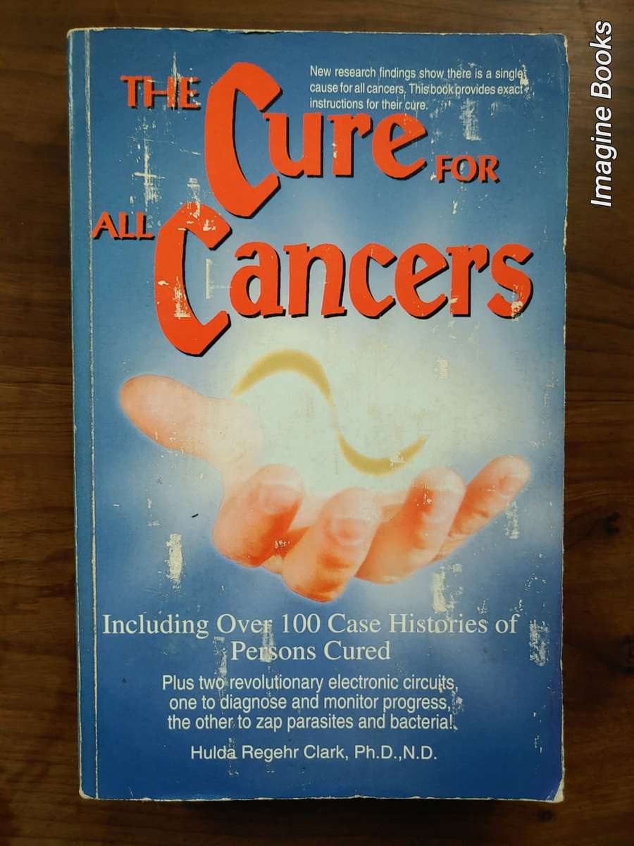 The Cure For All Cancers - Hulda Regehr Clark