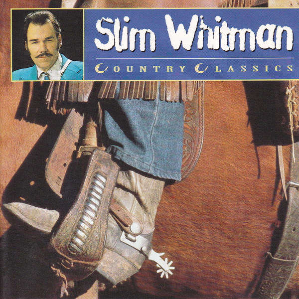 Slim Whitman - Country Classics CD Import