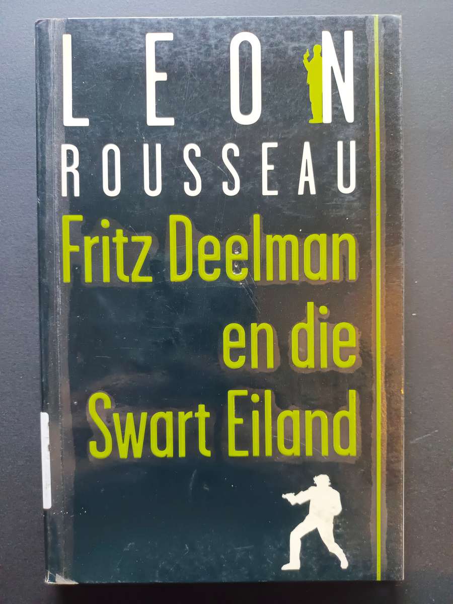 Fritz Deelman en die Swart Eiland / Leon Rousseau