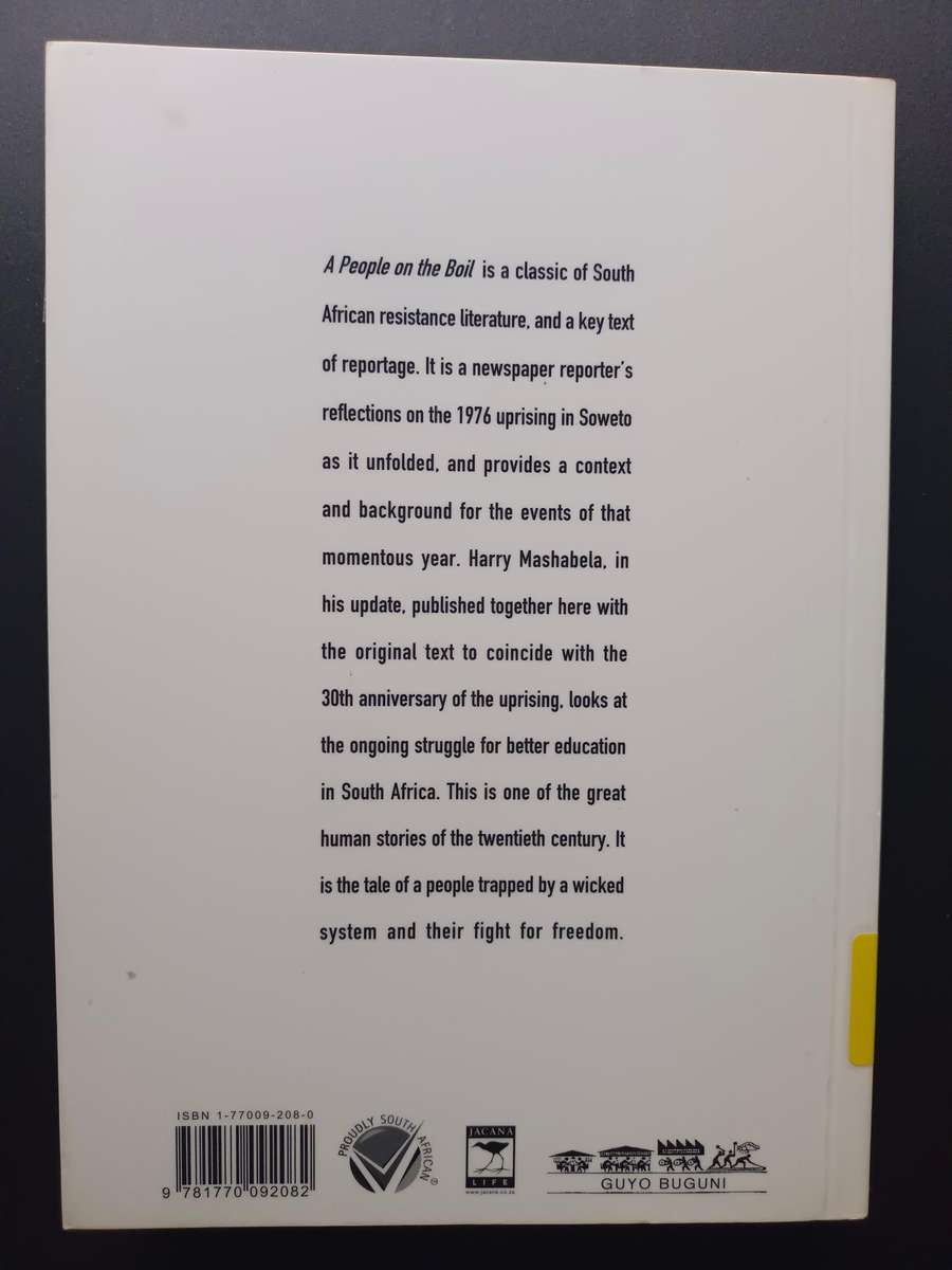 A People on the Boil: Reflections on June 16 1976, and Beyond / Harry Mashabela