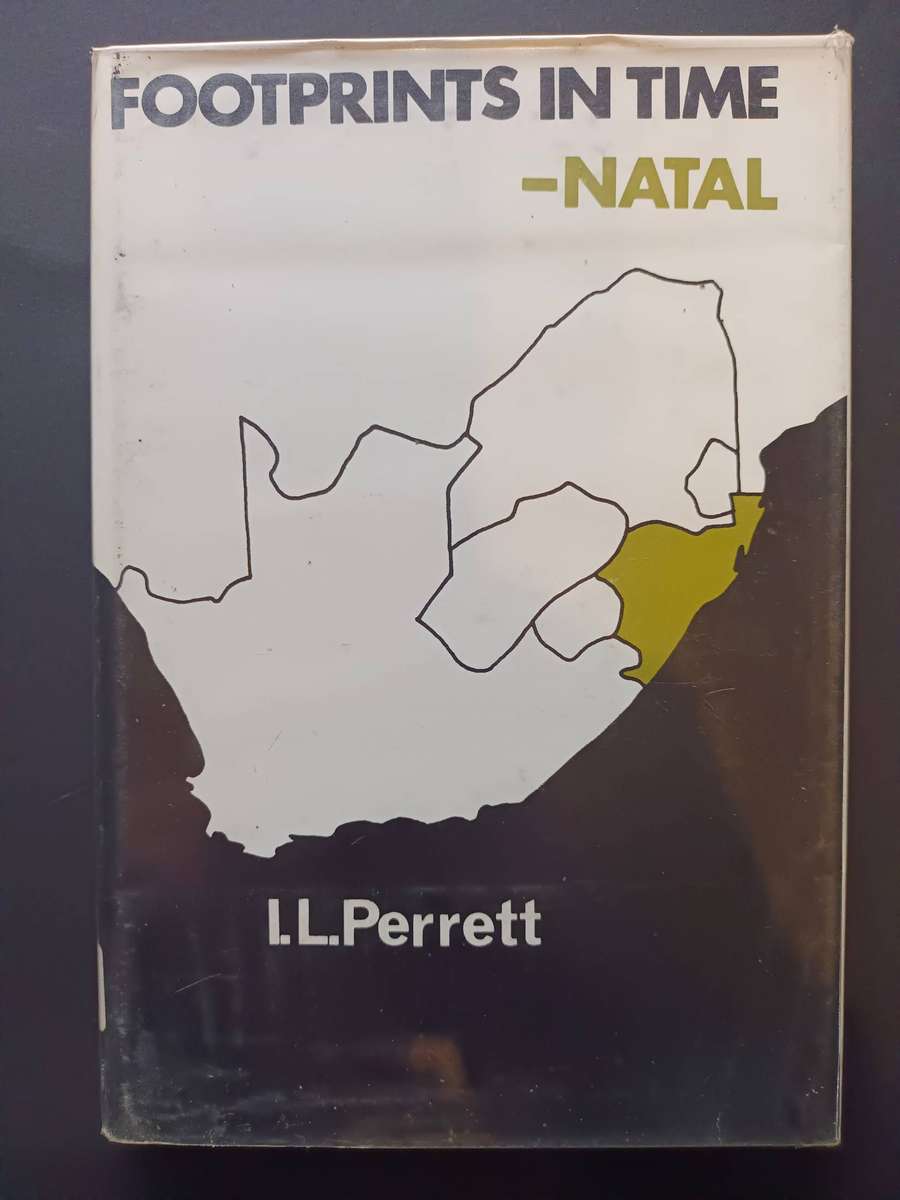 Footprints in Time - Natal / Ingrid L Perrett