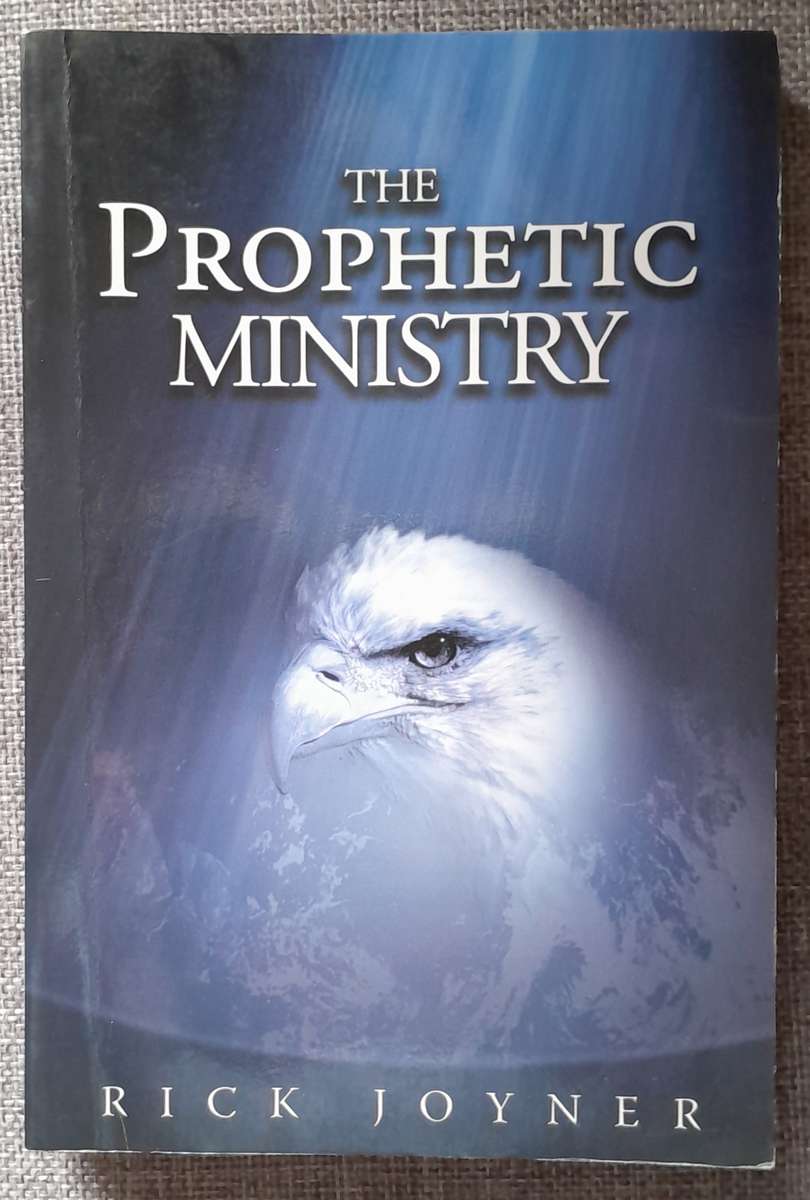 The Prophetic Ministry - Rick Joyner