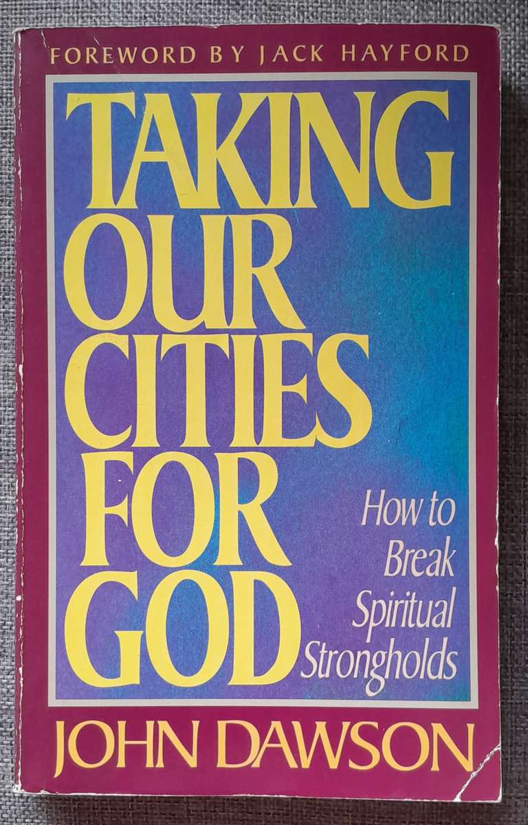 Taking our cities for God - John Dawson