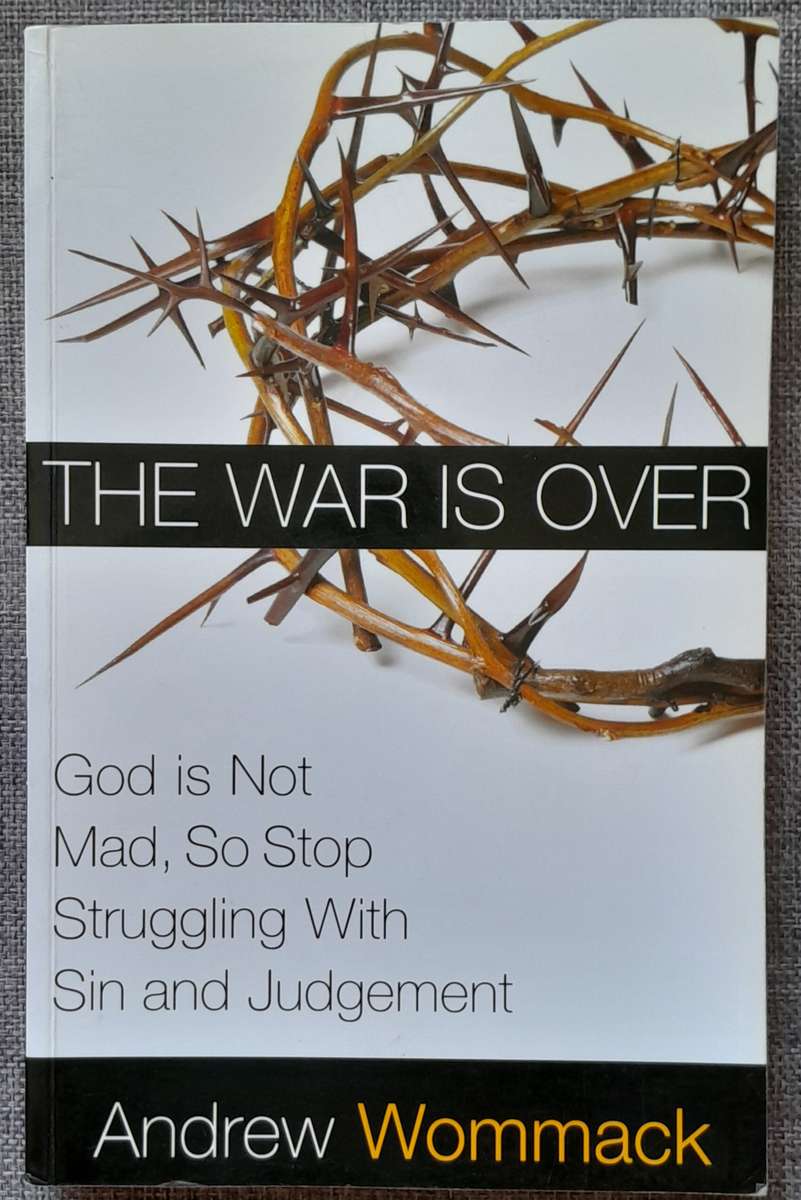 The War is over - Andrew Wommack