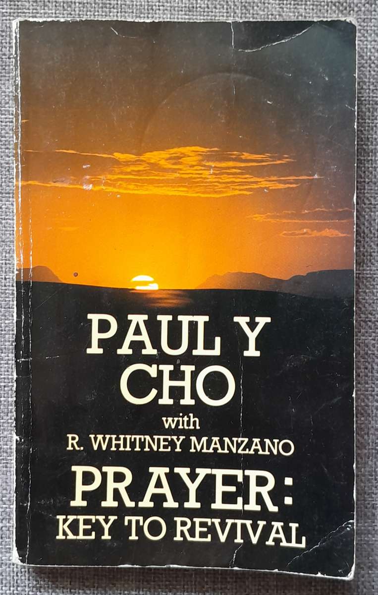 Prayer: Key to revival - Paul Yonggi Cho