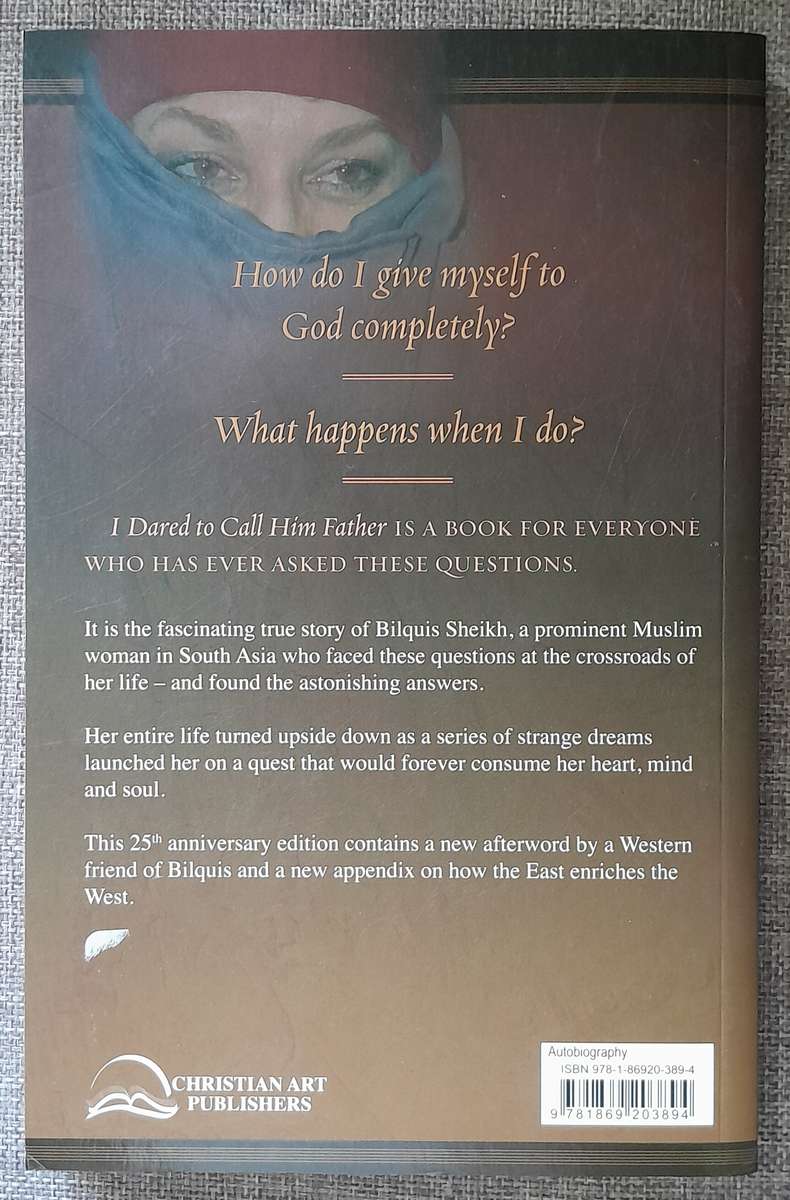 I dared to call Him Father - Bilquis Sheikh