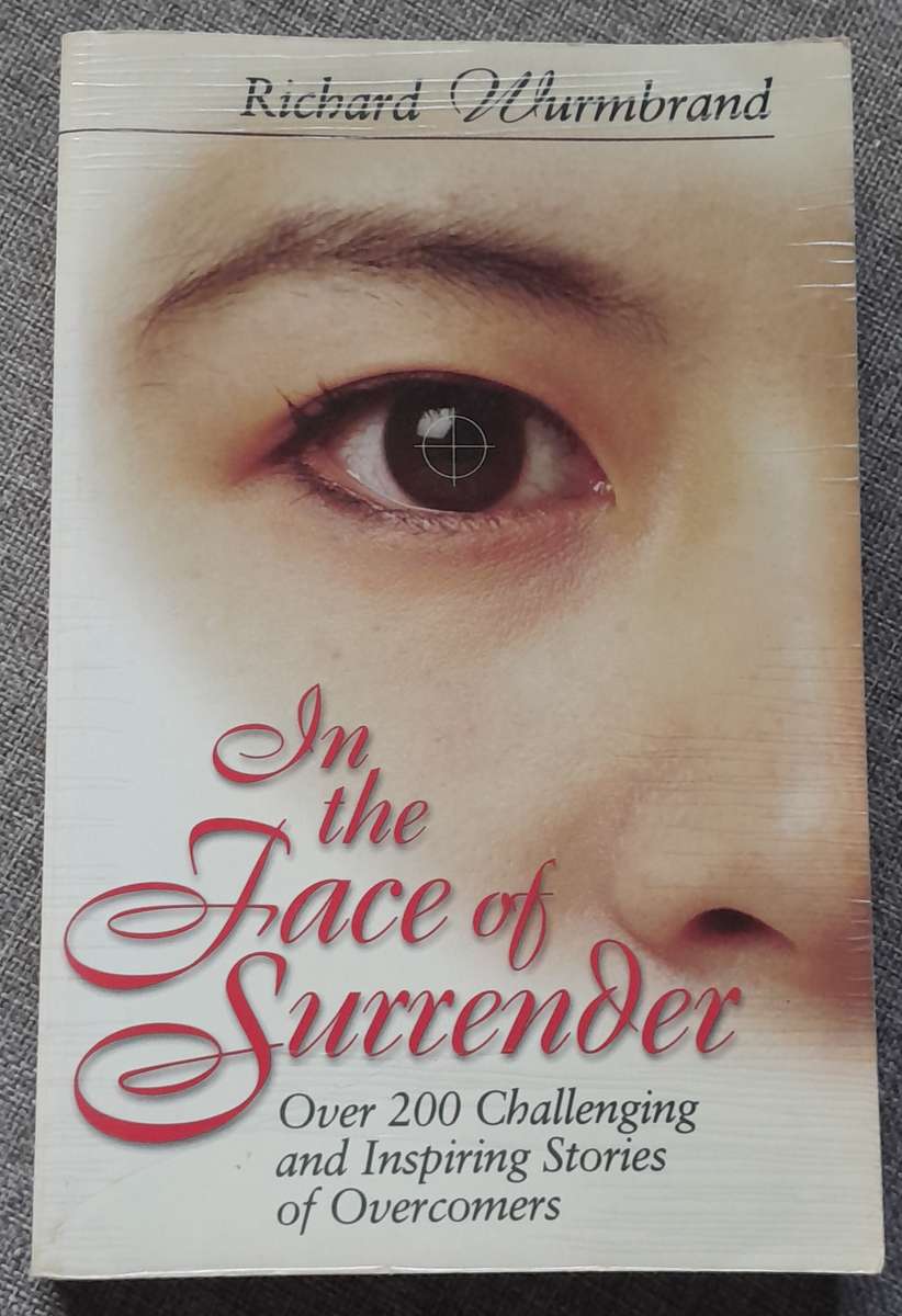 In the face of surrender - Richard Wurmbrand