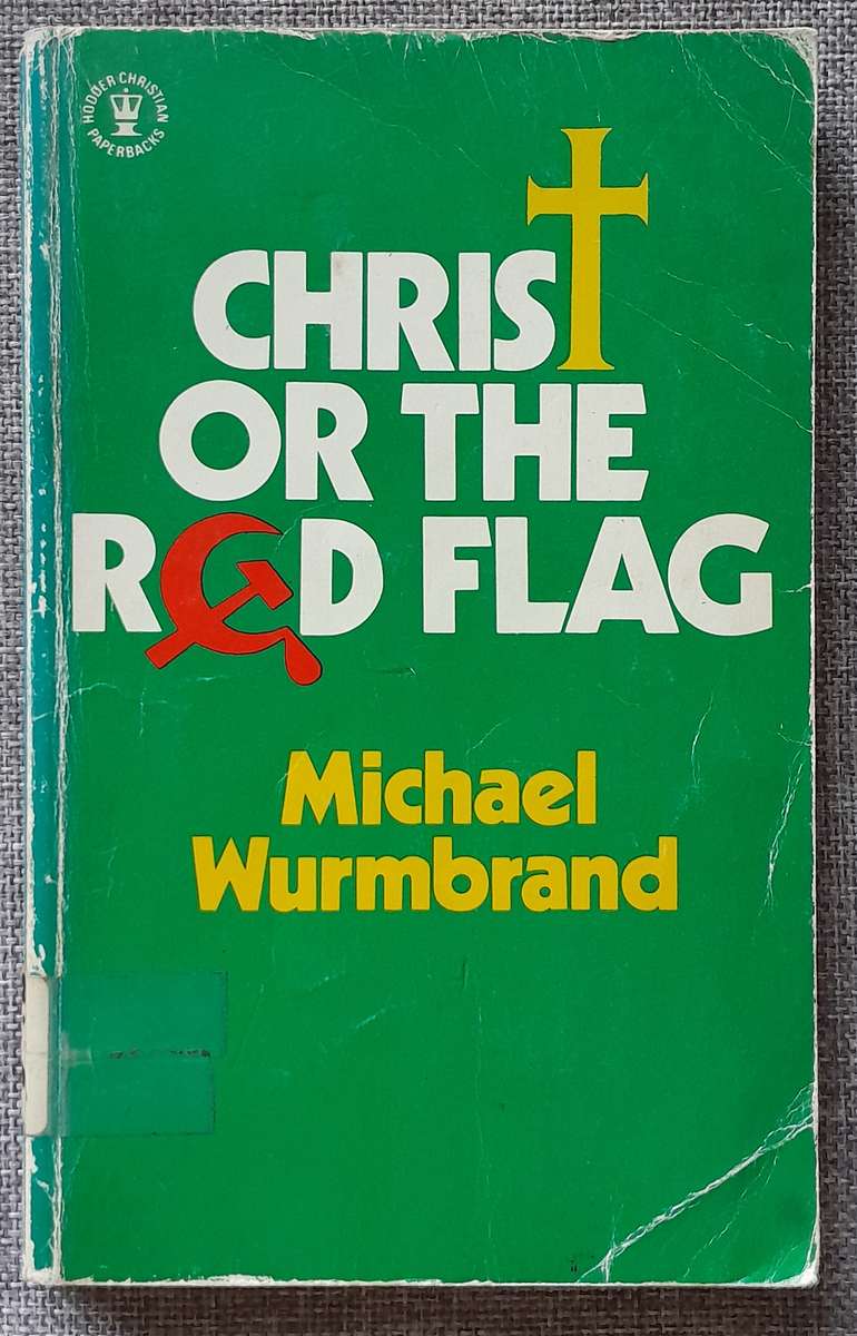 Christ or the red flag - Michael Wurmbrand