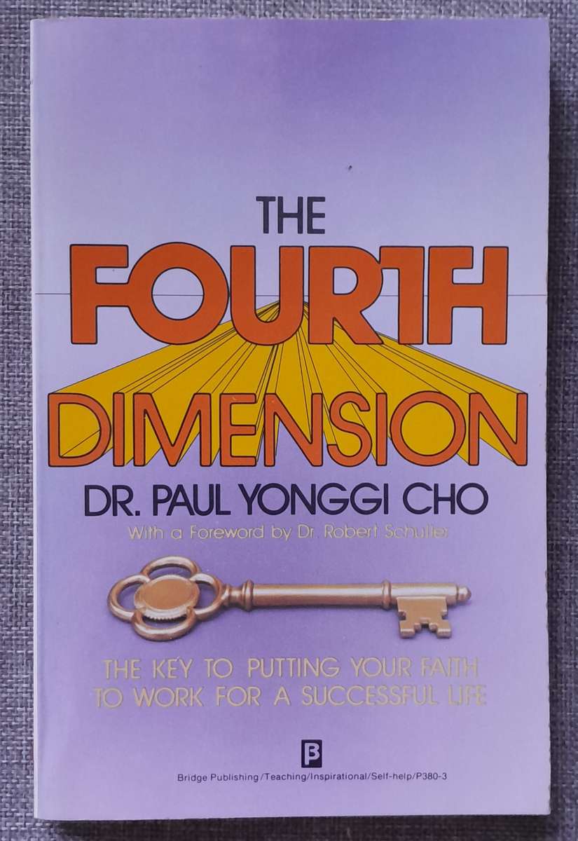 The Fourth Dimension - Paul Yonggi Cho