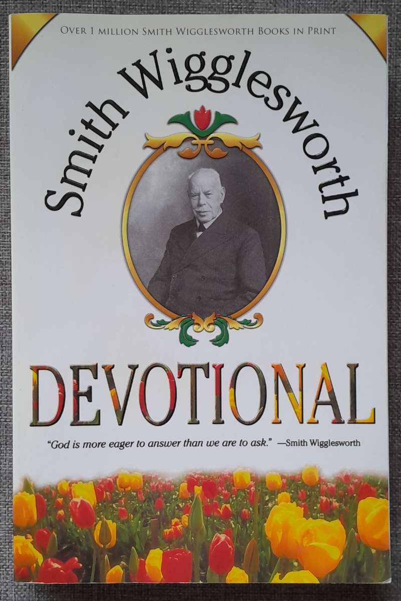 Smith Wigglesworth - Devotional (Excellent condition)