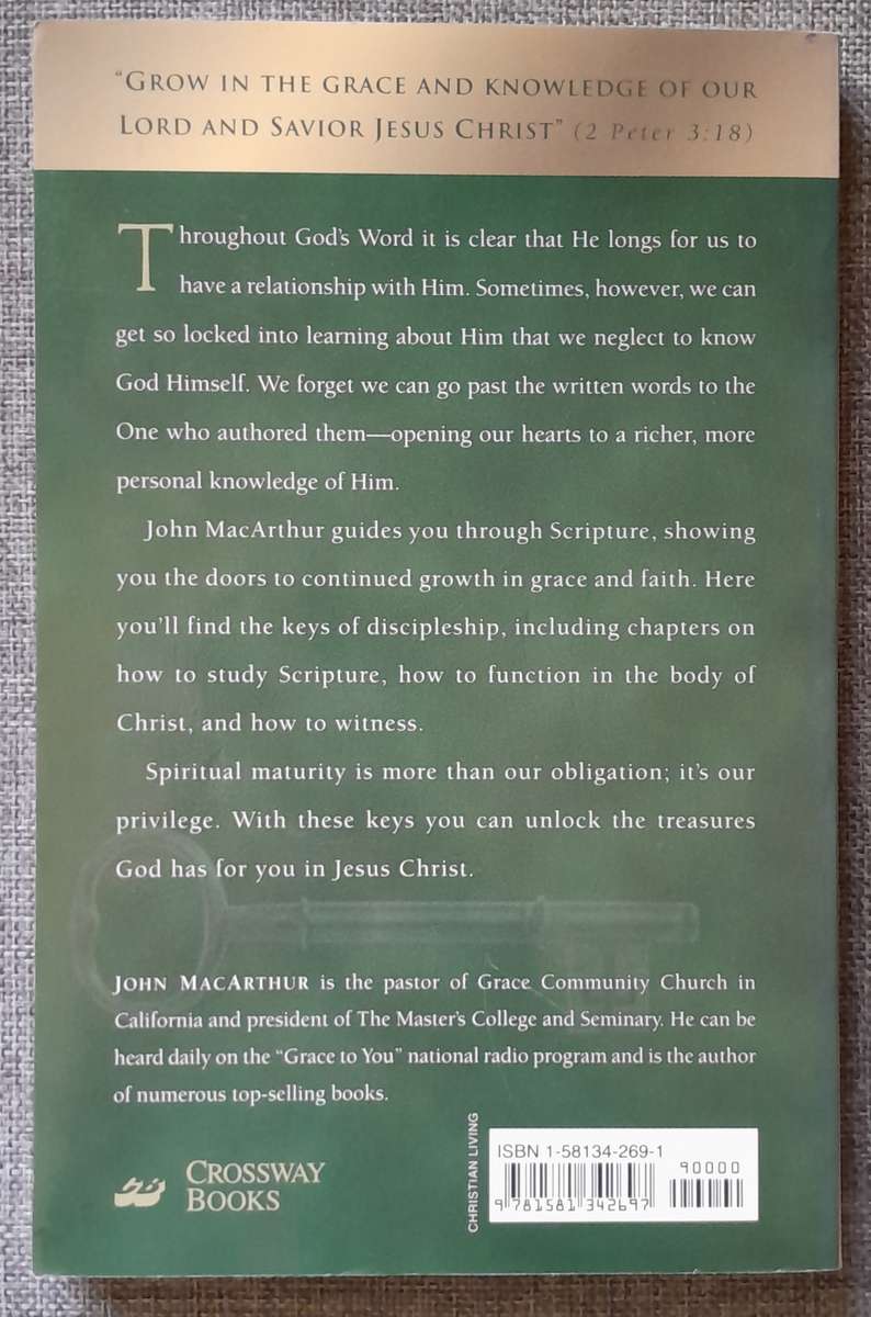 The keys to Spiritual Growth - John MacArthur