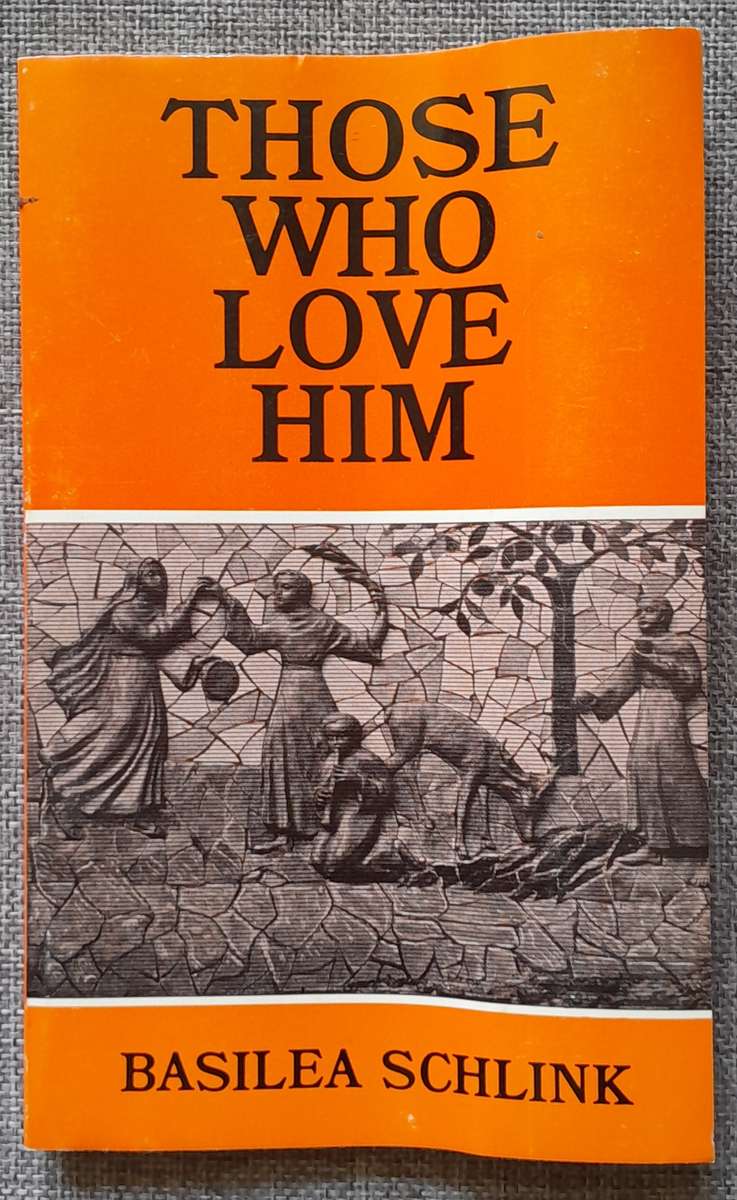 Those who love Him - Basilea Schlink