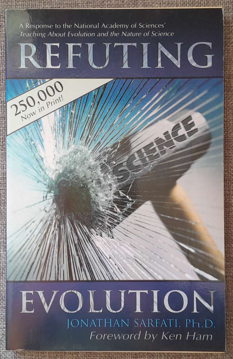 Refuting Evolution - Jonathan Sarfati