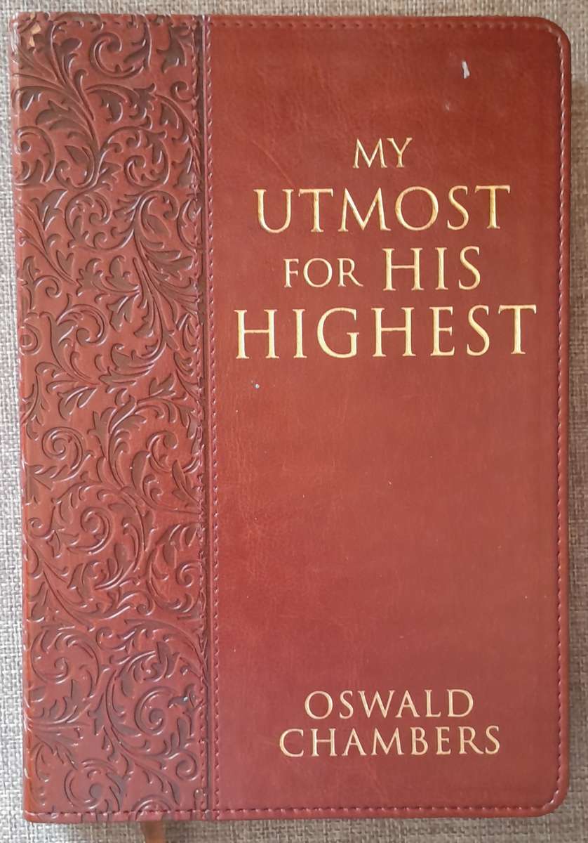 My Utmost for His highest - Oswald Chambers