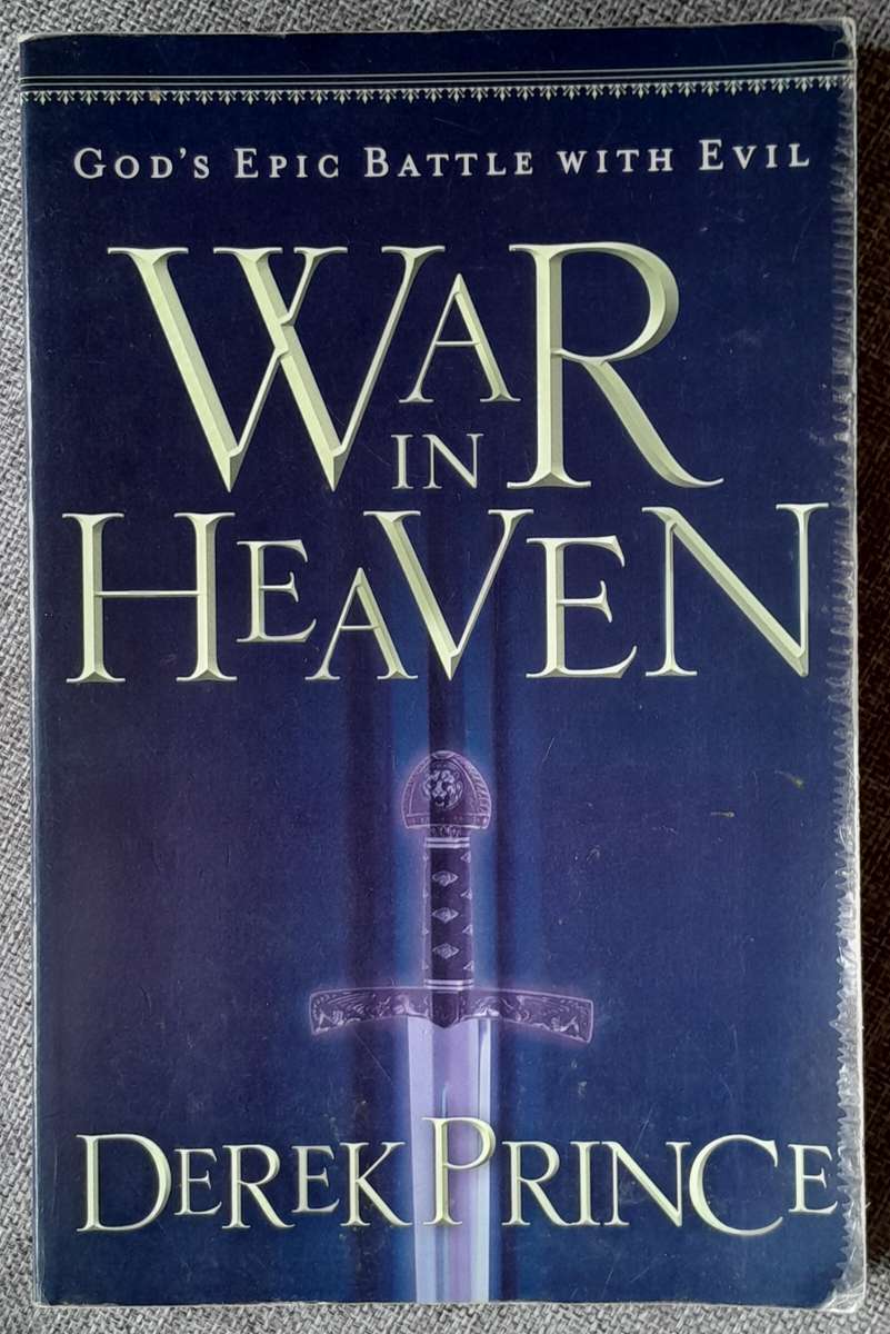War in heaven - Derek Prince