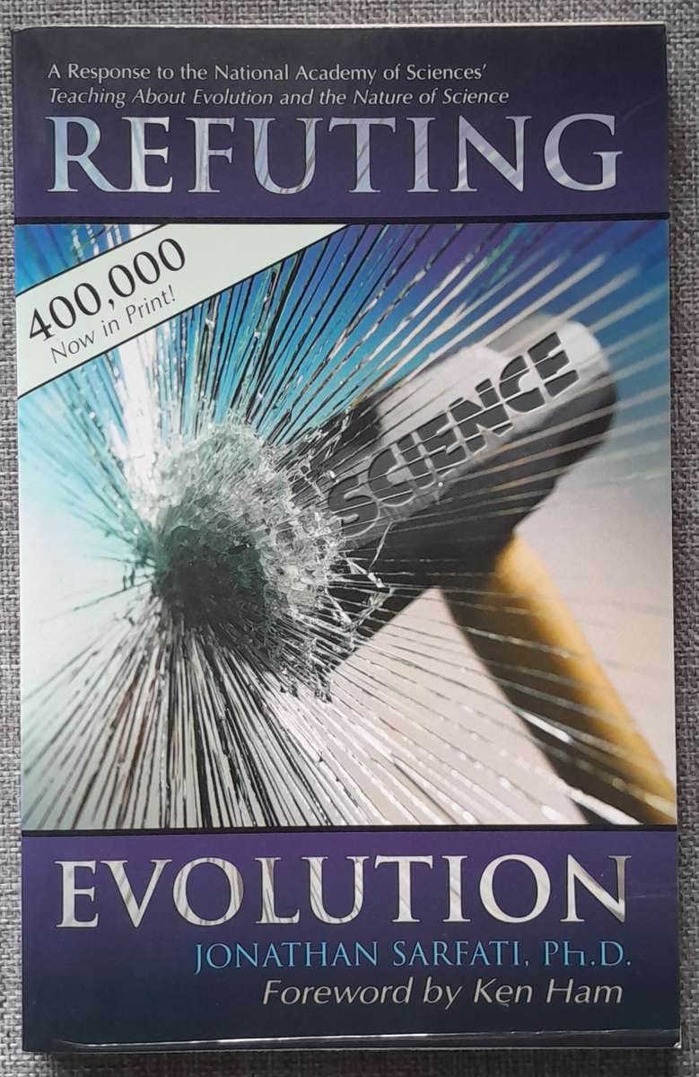 Refuting Evolution - Jonathan Sarfati
